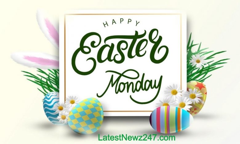 Easter Monday Wishes & Messages