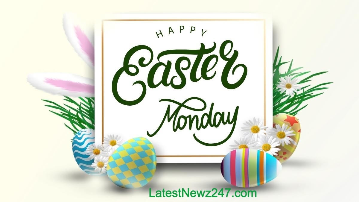 Easter Monday Wishes & Messages