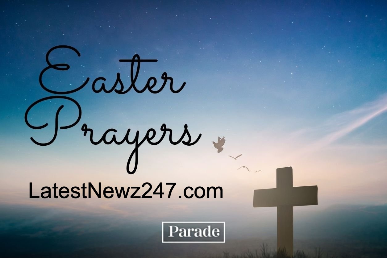 Easter Prayers and Blessings