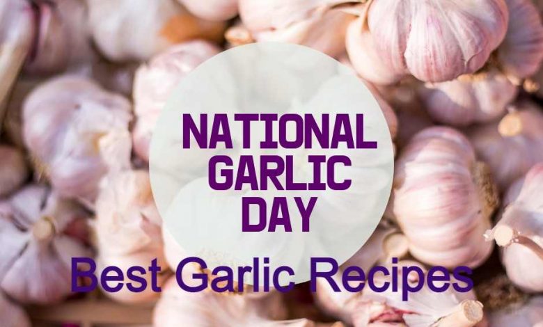 Garlic Recipes for National Garlic Day