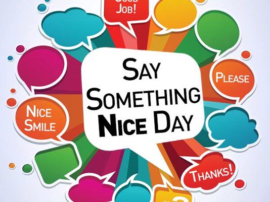 National Say Something Nice Day Images