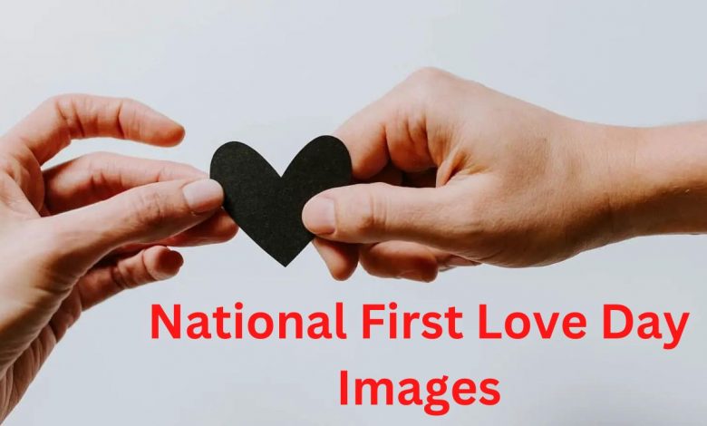 National First Love Day Images