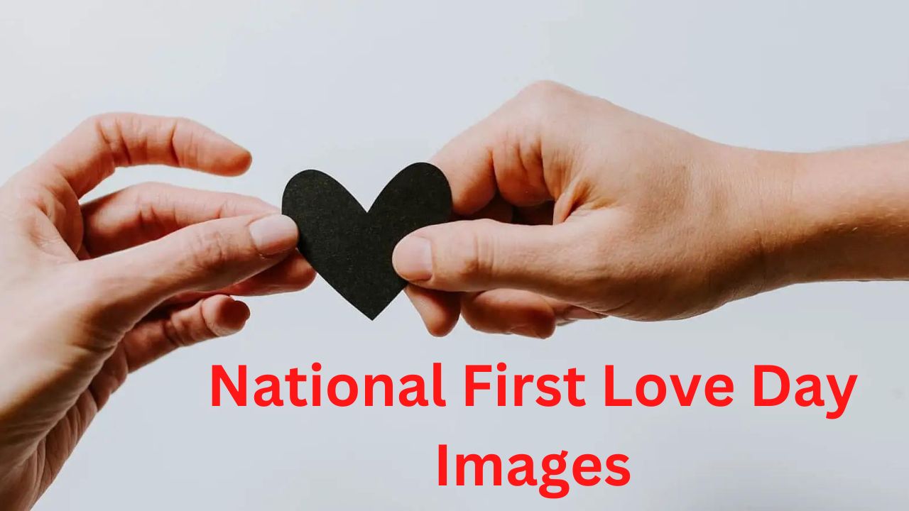 National First Love Day Images