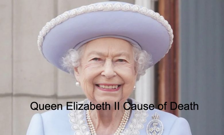 Queen Elizabeth II Cause of Death